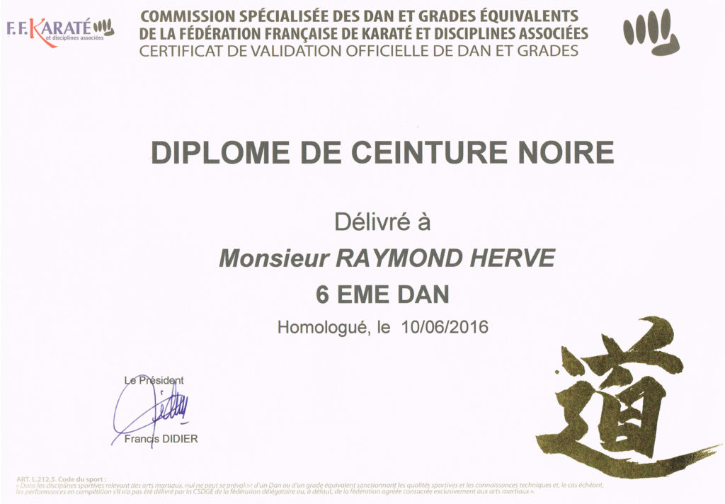 Diplôme de 6ième dan Hervé RAYMOND